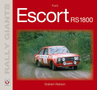 Title: Ford Escort RS1800, Author: Graham Robson