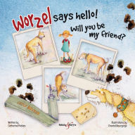 Title: Worzel Says Hello!: Will You Be My Friend?, Author: Catherine Pickles