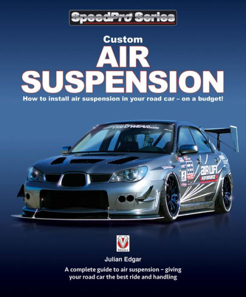 Custom Air Suspension: How to Install Suspension Your Road Car - On a Budget!