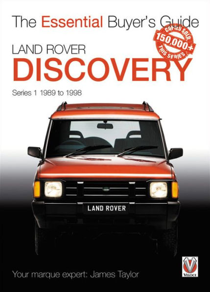 Land Rover Discovery Series 1 1989 to 1998: Essential Buyer's Guide