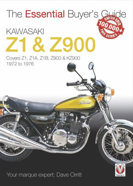 Kawasaki Z1 & Z900 : 1972 to 1976