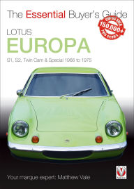 Title: Lotus Europa: S1, S2, Twin Cam & Special 1966 to 1975, Author: Matthew Vale