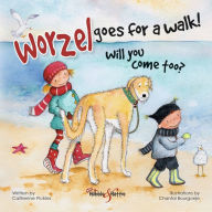 Title: Worzel Goes for a Walk! Will You Come, Too?, Author: Catherine Pickles