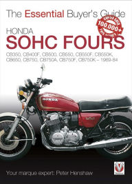 Title: Honda SOHC Fours 1969-1984: The Essential Buyer's Guide, Author: Peter Henshaw