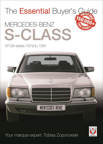 Mercedes-Benz S-Class: W126 Series 1979 to 1991