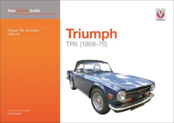 Triumph TR6 (1968-76): Your Expert Guide to Common Problems & How to Fix Them