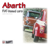 Title: Abarth FIAT-based cars, Author: Andrea & David Sparrow