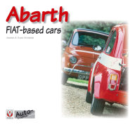 Title: Abarth FIAT-based cars, Author: Andrea & David Sparrow