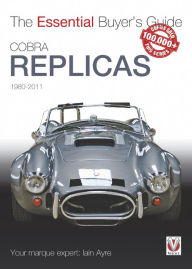 Title: Cobra Replicas: The Essential Buyer's Guide, Author: Iain Ayre