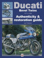 Ducati Bevel Twins 1971 to 1986: Authenticity & restoration guide