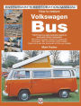 How to restore Volkswagen Bus: Enthusiast's Restoration Manual