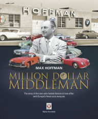 Free audio books zip download Max Hoffman: Million Dollar Middleman 9781787115033 iBook