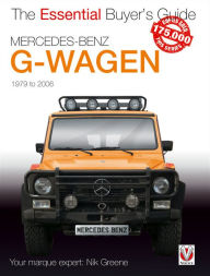 Title: Mercedes-Benz G-Wagen: All models, including AMG specials, 1979 to 2006, Author: Nicholas Greene