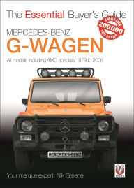 Title: Mercedes-Benz G-Wagen: All Models, Including AMG Specials, 1979 to 2006, Author: Nicholas Greene