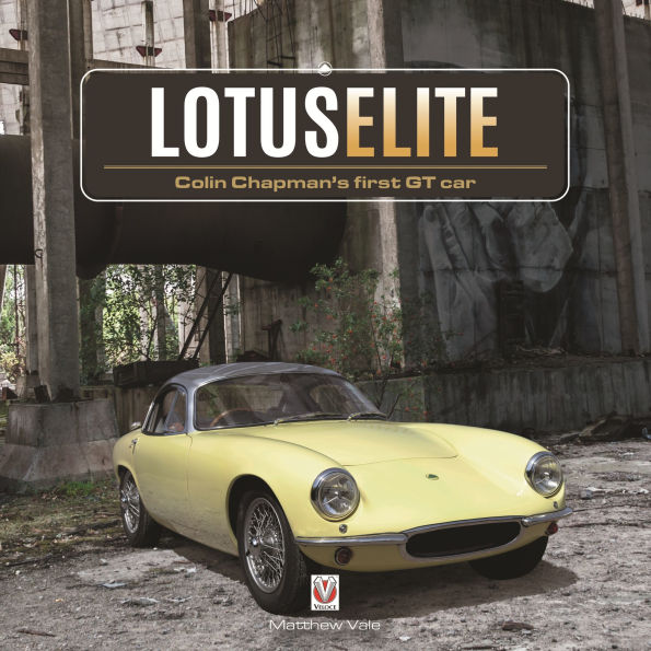Lotus Elite: Colin Chapman's First GT Car