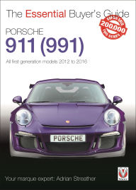 Title: Porsche 911 (991): All First Generation Models 2012 to 2016, Author: Adrian Streather