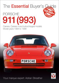 Title: Porsche 911 (993): Carrera, Carrera 4 and Turbocharged Models. Model Years 1994 to 1998, Author: Adrian Streather