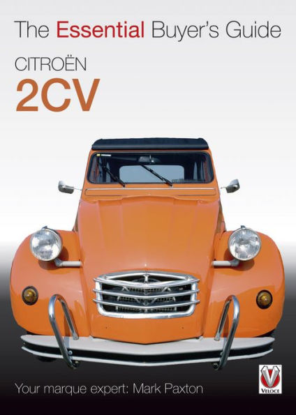 Citroen 2CV: The Essential Buyer's Guide