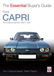 Title: Ford Capri: The Essential Buyer's Guide, Author: Mark Paxton