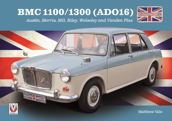 BMC 1100/1300 (ADO16): Austin, Morris, MG, Riley and Wolseley Models