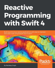 Title: Reactive Programming with Swift 4, Author: Navdeep Singh