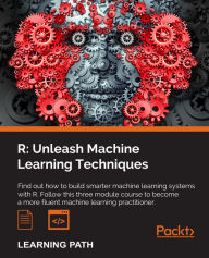 Title: R: Unleash Machine Learning Techniques, Author: Raghav Bali