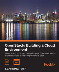 Title: OpenStack: Building a Cloud Environment, Author: Alok Shrivastwa