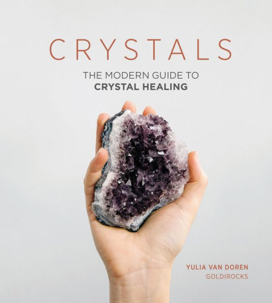 Barnes and Noble Crystals: The Modern Guide to Crystal Healing
