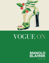 Title: Vogue on: Manolo Blahnik, Author: Chloe Fox