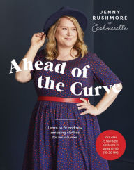 Epub ebooks gratis download Ahead of the Curve: Learn to Fit and Sew Amazing Clothes for Your Curves FB2 MOBI