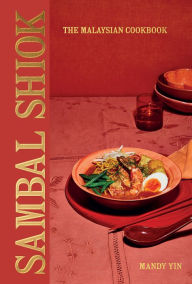 Books in english download free Sambal Shiok: The Malaysian Cookbook 9781787137042 (English Edition) FB2 by 