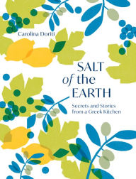 It ebook download free Salt of the Earth: Secrets and Stories From a Greek Kitchen in English