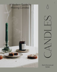 Title: Candles: A Modern Guide to Making Soy Candles, Author: Ebi Sinteh