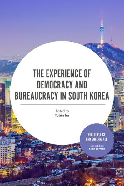 The Experience of Democracy and Bureaucracy South Korea