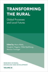 Title: Transforming the Rural: Global Processes and Local Futures, Author: Terry Marsden