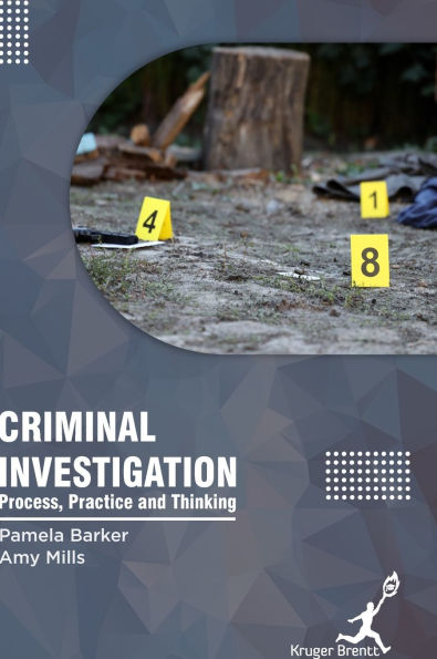 Criminal Investigation: Process Practice and Thinking