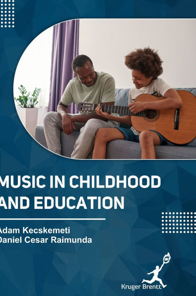 Music in Childhood and Education