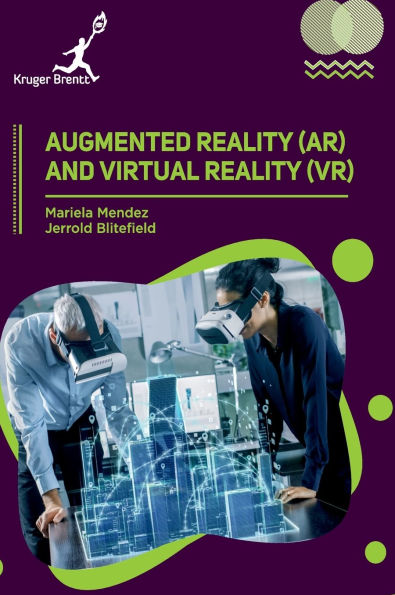 Augmented Reality (AR) and Virtual Reality (VR)