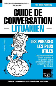 Title: Guide de conversation FranÃ¯Â¿Â½ais-Lituanien et vocabulaire thÃ¯Â¿Â½matique de 3000 mots, Author: Andrey Taranov