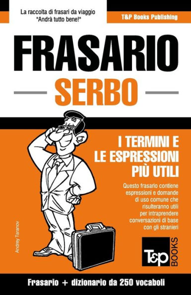 Frasario Italiano-Serbo e mini dizionario da 250 vocaboli