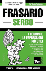 Title: Frasario Italiano-Serbo e dizionario ridotto da 1500 vocaboli, Author: Andrey Taranov