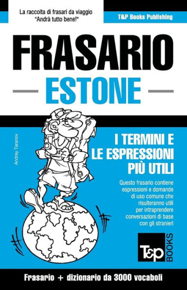 Frasario Italiano-Estone e vocabolario tematico da 3000 vocaboli