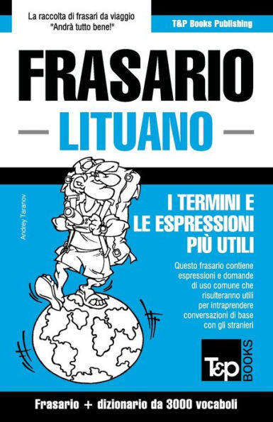 Frasario Italiano-Lituano e vocabolario tematico da 3000 vocaboli