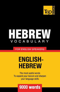Title: Hebrew vocabulary for English speakers - 9000 words, Author: Andrey Taranov