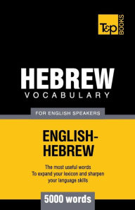 Title: Hebrew vocabulary for English speakers - 5000 words, Author: Andrey Taranov