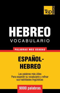 Title: Vocabulario Espaï¿½ol-Hebreo - 9000 palabras mï¿½s usadas, Author: Andrey Taranov