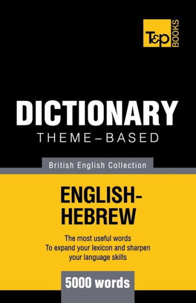 Theme-based dictionary British English-Hebrew - 5000 words