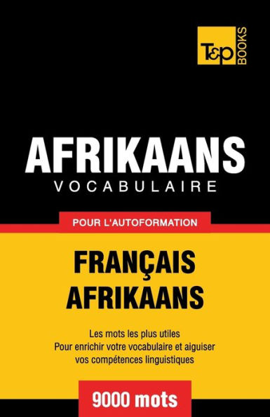 Vocabulaire Franï¿½ais-Afrikaans pour l'autoformation