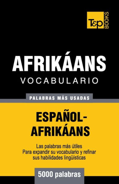 Vocabulario Espaï¿½ol-Afrikï¿½ans - 5000 palabras mï¿½s usadas