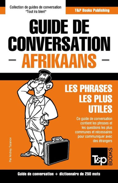 Guide de conversation Franï¿½ais-Afrikaans et mini dictionnaire de 250 mots